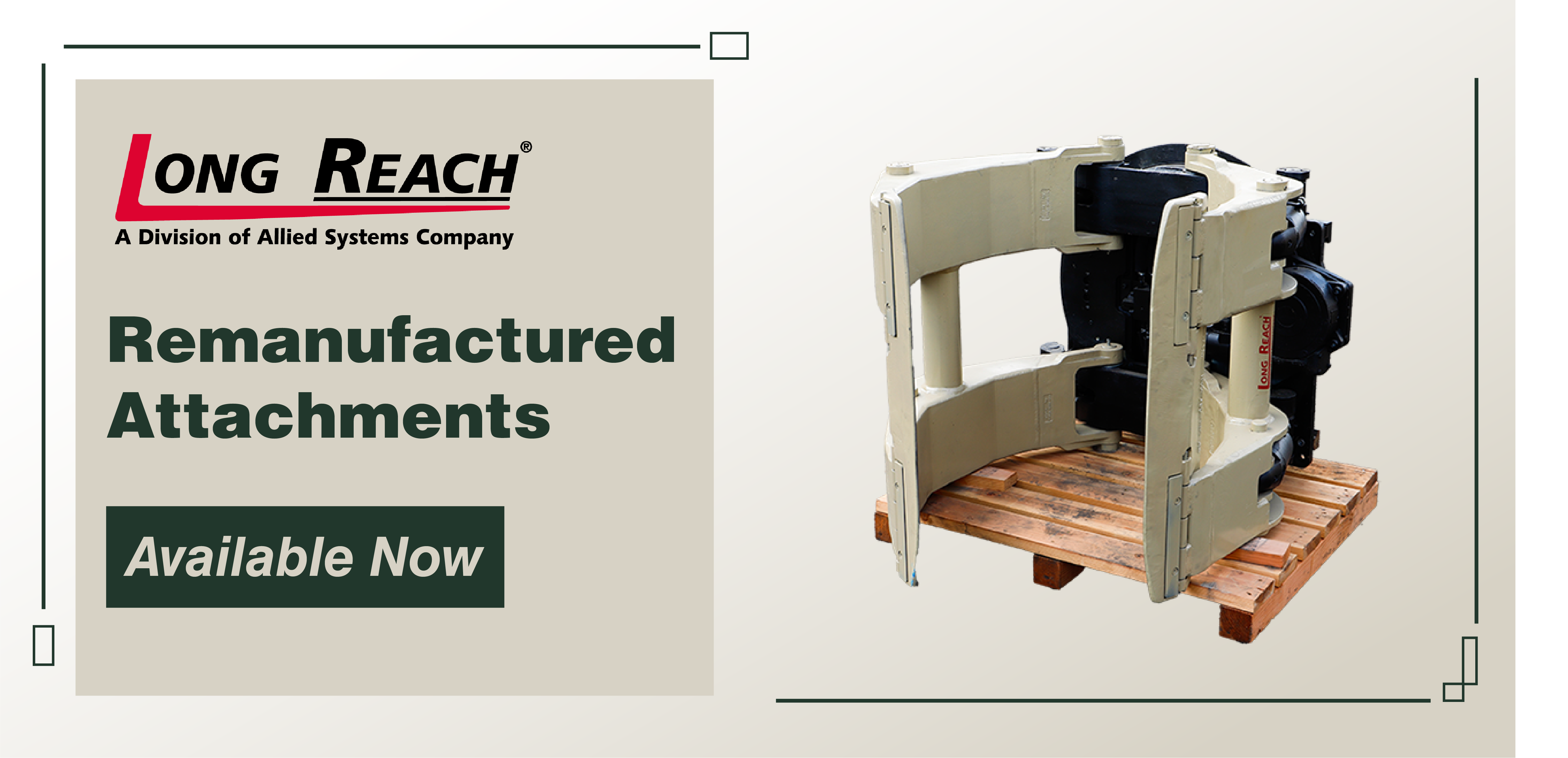 Remanufactured Attachement Available Now